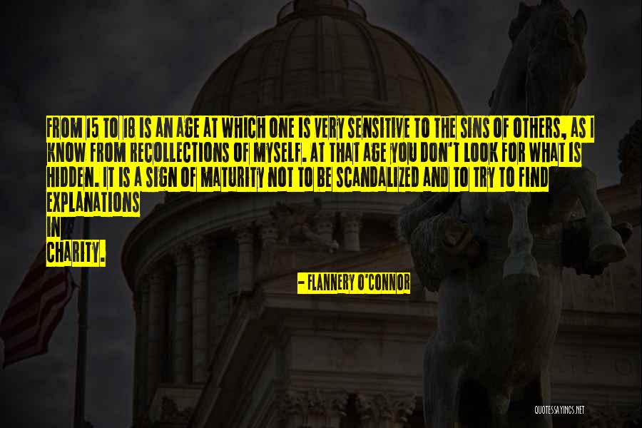 Sign Of Maturity Quotes By Flannery O'Connor Sign Of Maturity Quotes By Flannery O'Connor