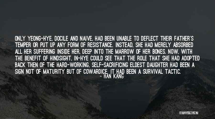 Sign Of Maturity Quotes By Han Kang Sign Of Maturity Quotes By Han Kang