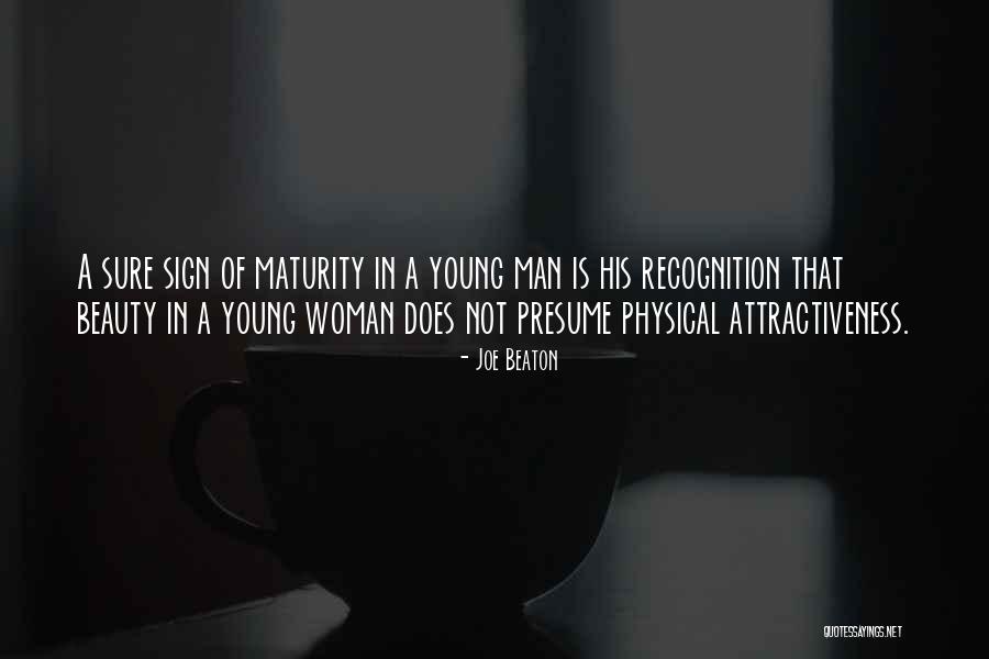 Sign Of Maturity Quotes By Joe Beaton Sign Of Maturity Quotes By Joe Beaton