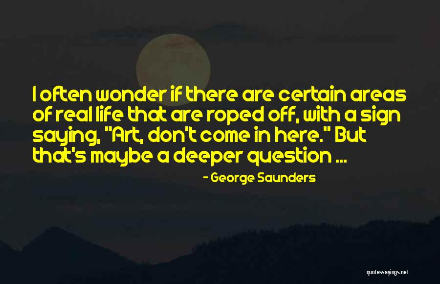 Sign Off Quotes By George Saunders