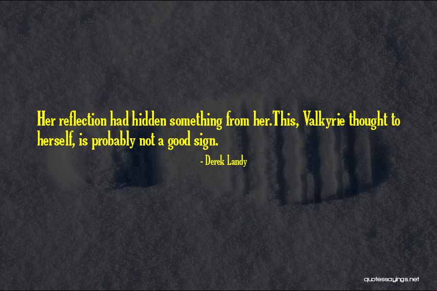 Sign Quotes By Derek Landy Sign Quotes By Derek Landy