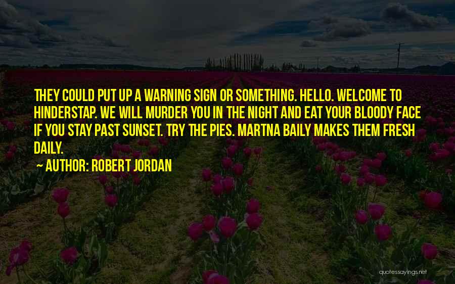 Sign Up For Daily Quotes By Robert Jordan