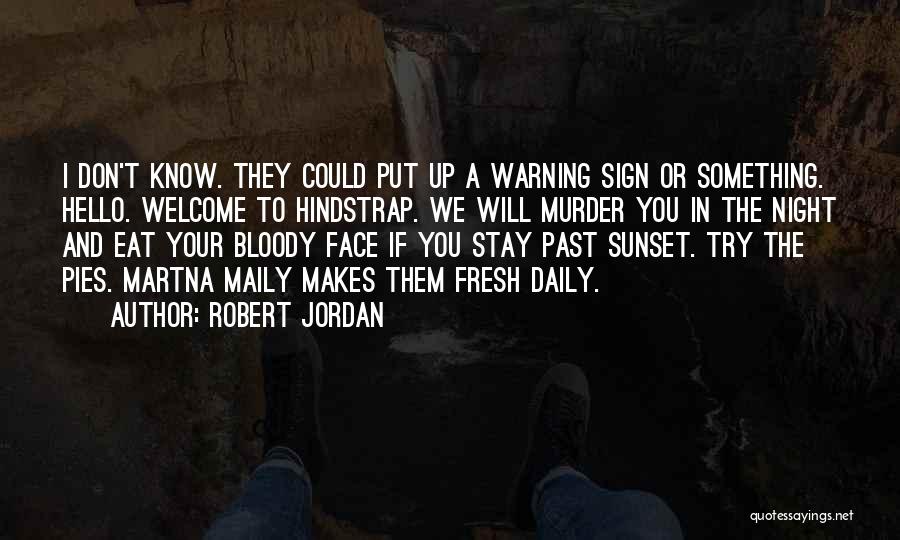 Sign Up For Daily Quotes By Robert Jordan