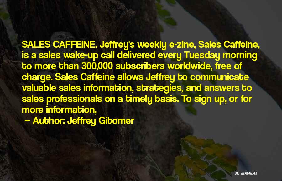 Sign Up For Free Quotes By Jeffrey Gitomer