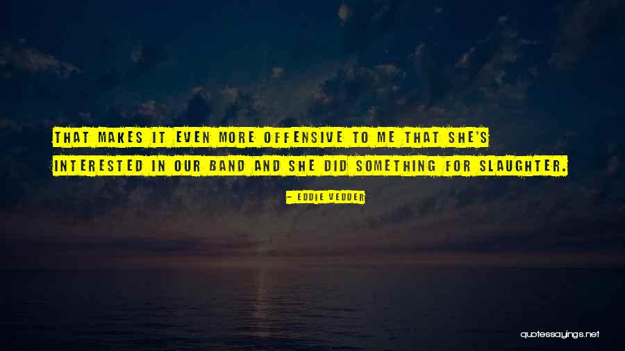 Signal Learning Quotes By Eddie Vedder Signal Learning Quotes By Eddie Vedder