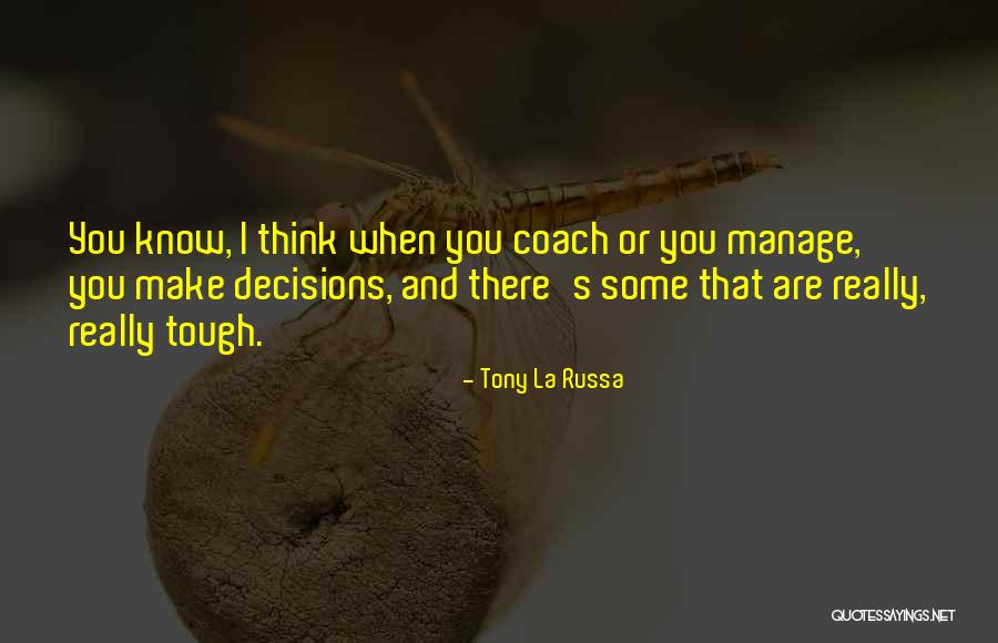 Signal Learning Quotes By Tony La Russa Signal Learning Quotes By Tony La Russa