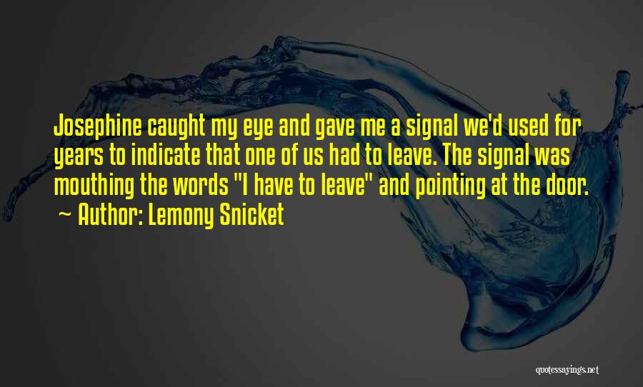 Signal Words For Quotes By Lemony Snicket
