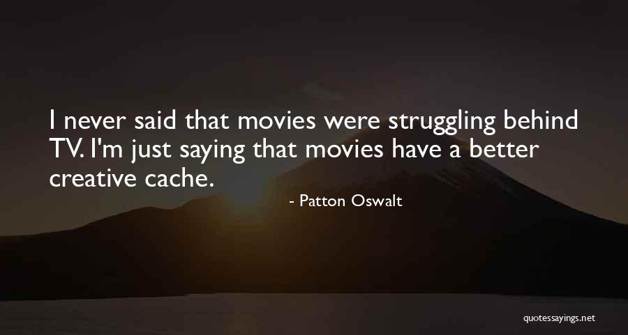 Signaling The Day Quotes By Patton Oswalt Signaling The Day Quotes By Patton Oswalt