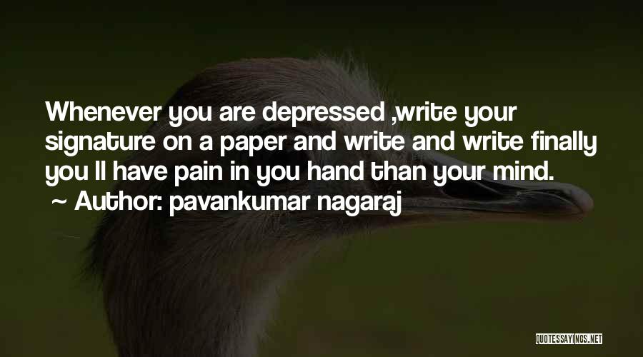 Signature Love Quotes By Pavankumar Nagaraj