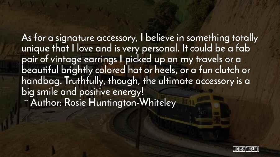 Signature Love Quotes By Rosie Huntington-Whiteley