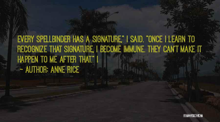 Signature Quotes By Anne Rice