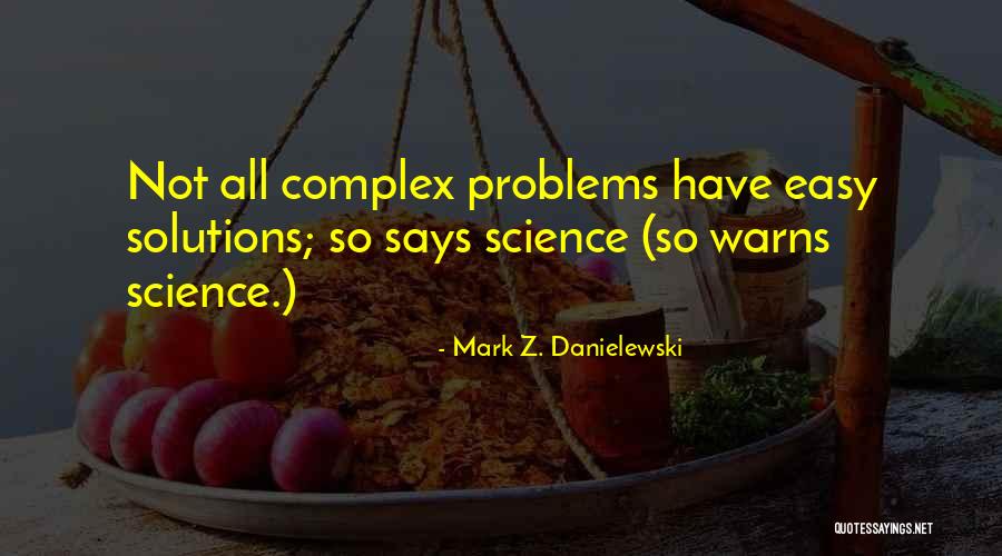 Signazon Dallas Quotes By Mark Z. Danielewski Signazon Dallas Quotes By Mark Z. Danielewski