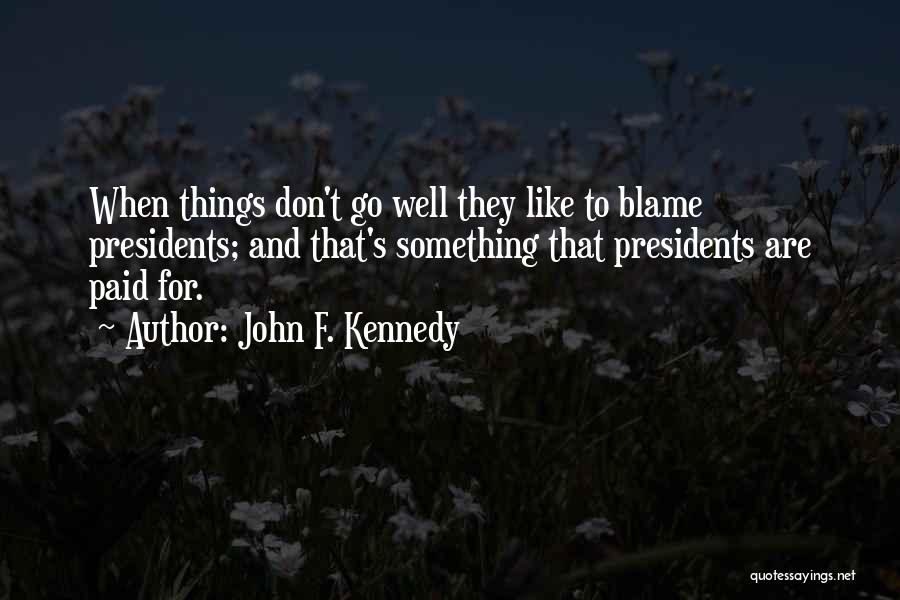 Signes De Depression Quotes By John F. Kennedy