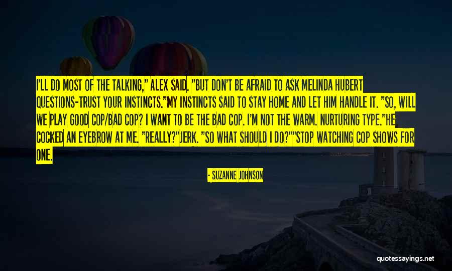 Signhouse Quotes By Suzanne Johnson Signhouse Quotes By Suzanne Johnson