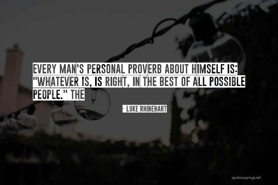 Significacion De Las Mutaciones Quotes By Luke Rhinehart Significacion De Las Mutaciones Quotes By Luke Rhinehart