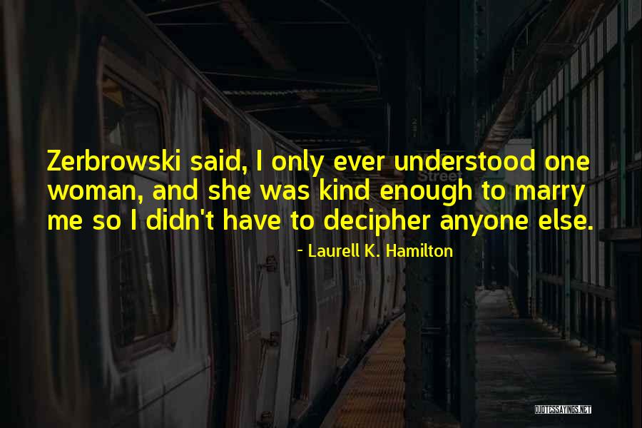 Significado Inspirational Quotes By Laurell K. Hamilton Significado Inspirational Quotes By Laurell K. Hamilton