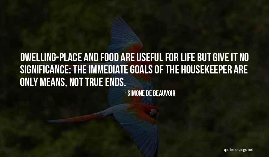 Significance Of Goals Quotes By Simone De Beauvoir