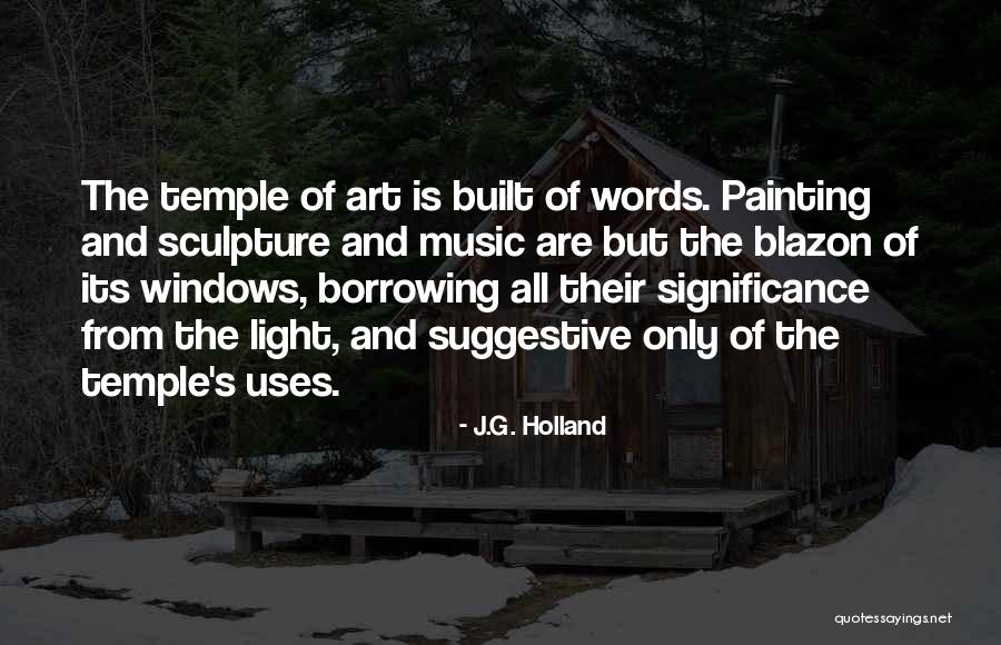 Significance Of Music Quotes By J.G. Holland Significance Of Music Quotes By J.G. Holland