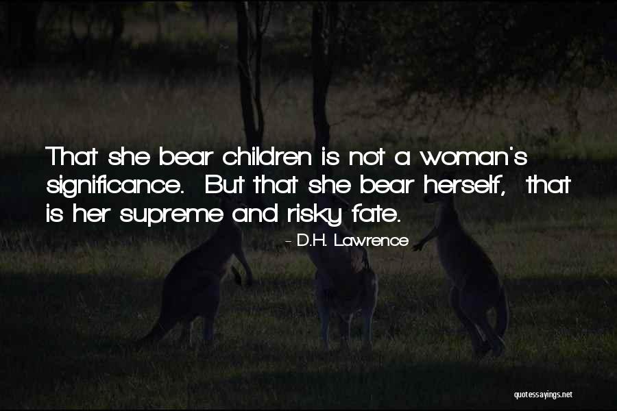 Significance Quotes By D.H. Lawrence