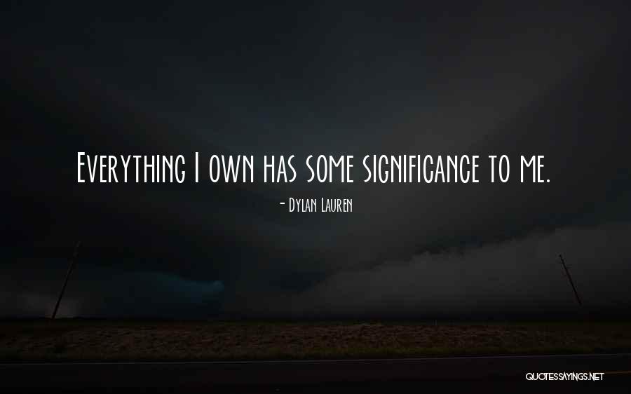 Significance Quotes By Dylan Lauren Significance Quotes By Dylan Lauren
