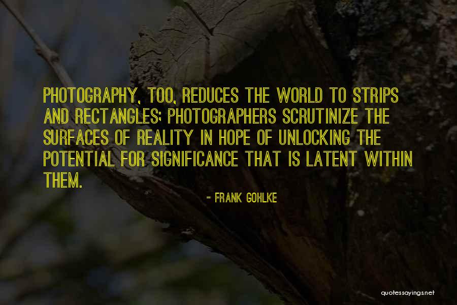 Significance Quotes By Frank Gohlke Significance Quotes By Frank Gohlke