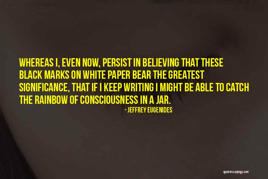 Significance Quotes By Jeffrey Eugenides Significance Quotes By Jeffrey Eugenides