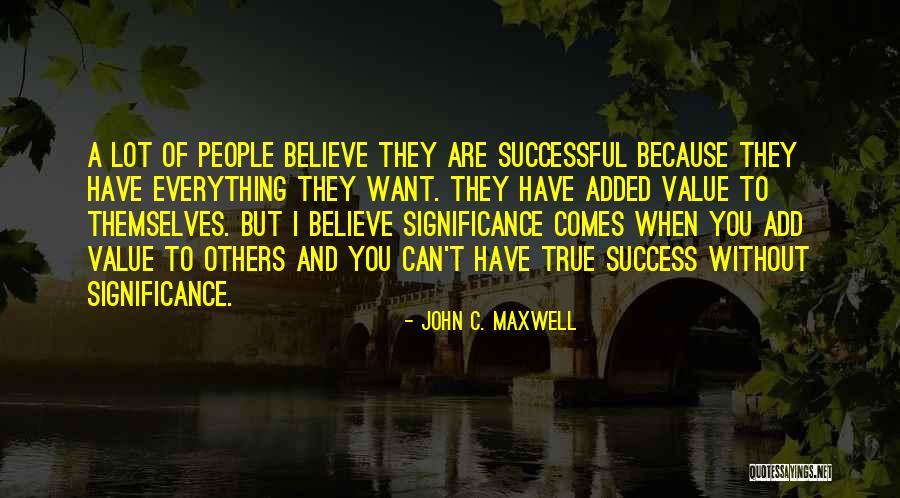 Significance Quotes By John C. Maxwell