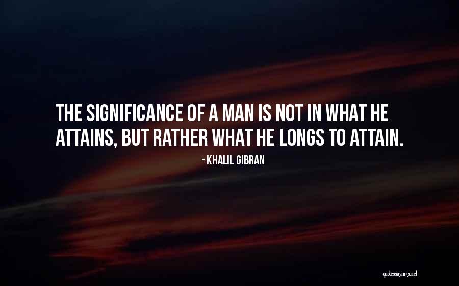 Significance Quotes By Khalil Gibran