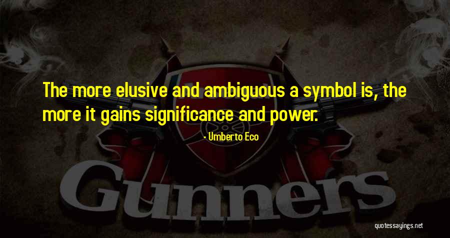 Significance Quotes By Umberto Eco