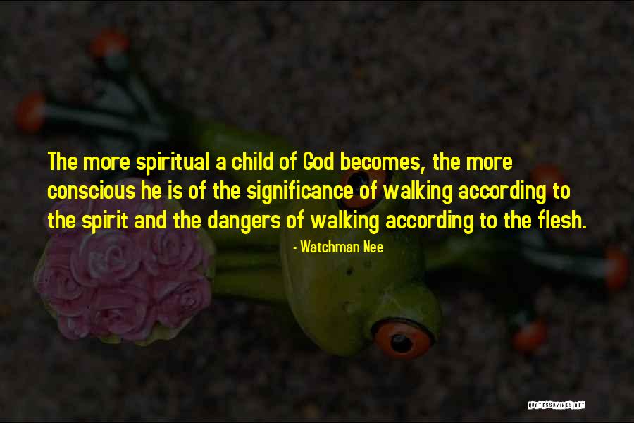 Significance Quotes By Watchman Nee