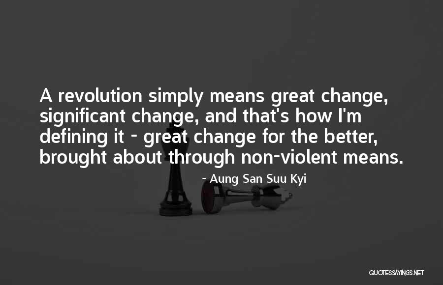 Significant Change Quotes By Aung San Suu Kyi Significant Change Quotes By Aung San Suu Kyi