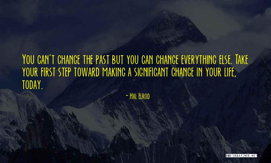 Significant Change Quotes By Hal Elrod Significant Change Quotes By Hal Elrod