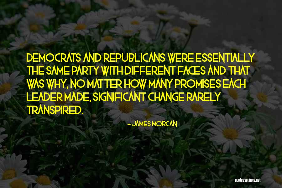 Significant Change Quotes By James Morcan Significant Change Quotes By James Morcan