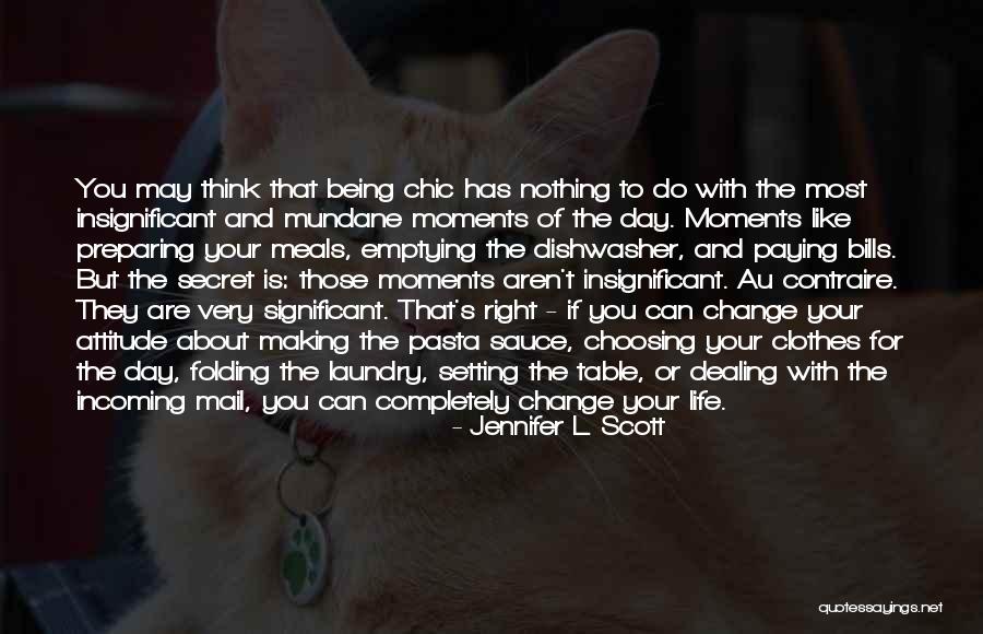 Significant Change Quotes By Jennifer L. Scott Significant Change Quotes By Jennifer L. Scott