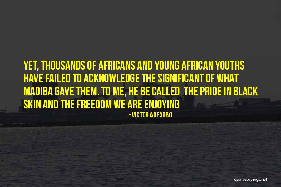 Significant Change Quotes By Victor Adeagbo Significant Change Quotes By Victor Adeagbo