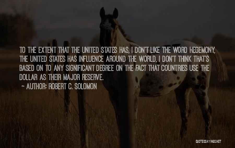 Significant Influence Quotes By Robert C. Solomon