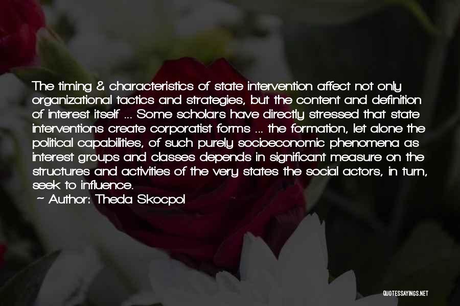Significant Influence Quotes By Theda Skocpol