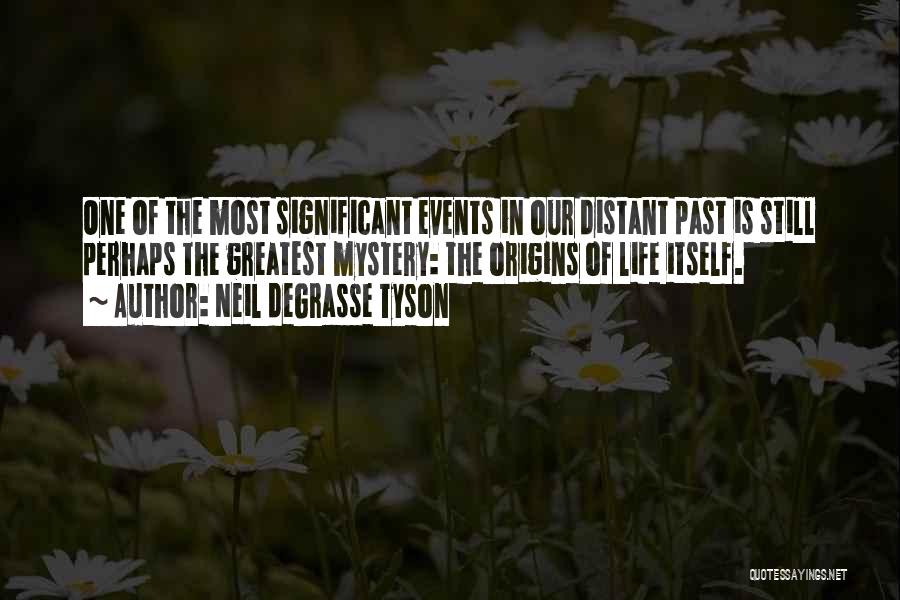 Significant Life Events Quotes By Neil DeGrasse Tyson