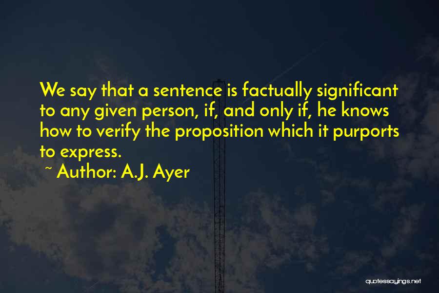 Significant Person Quotes By A.J. Ayer