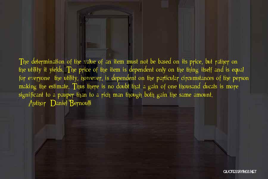 Significant Person Quotes By Daniel Bernoulli