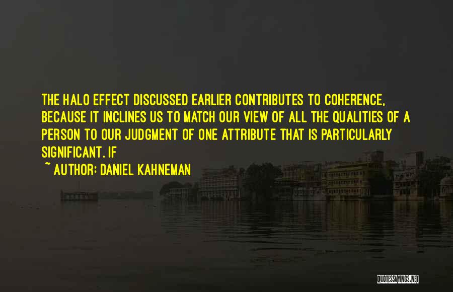 Significant Person Quotes By Daniel Kahneman