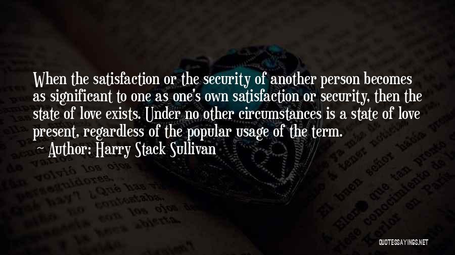 Significant Person Quotes By Harry Stack Sullivan