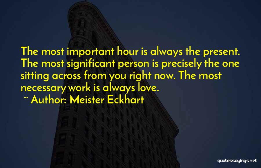 Significant Person Quotes By Meister Eckhart