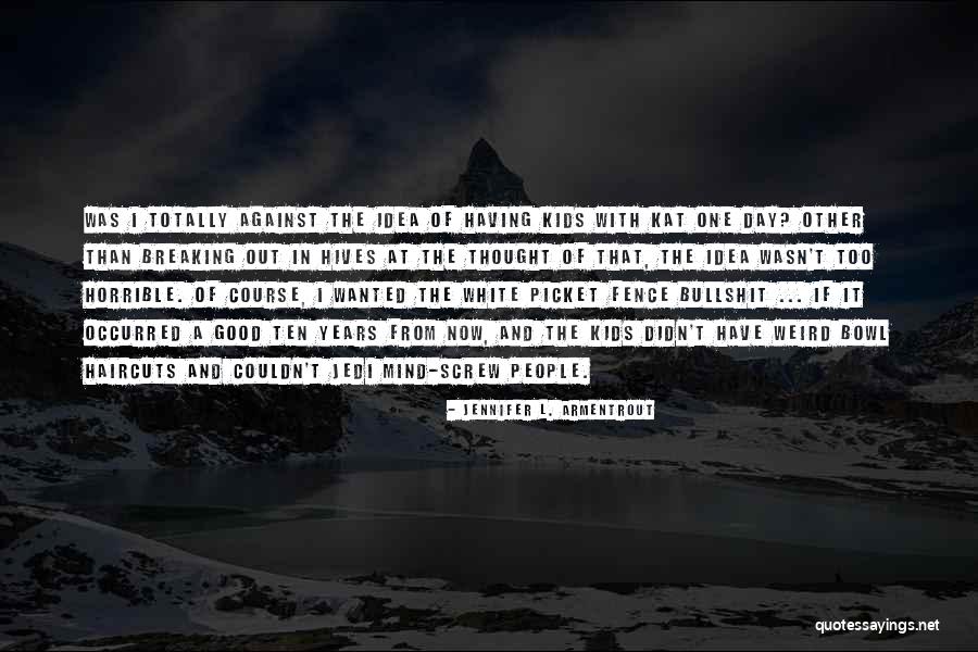 Significantly Antonym Quotes By Jennifer L. Armentrout Significantly Antonym Quotes By Jennifer L. Armentrout
