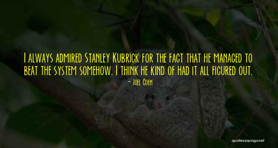 Significator Quotes By Joel Coen Significator Quotes By Joel Coen