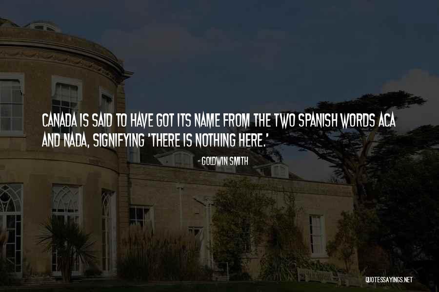 Signifying 7 Quotes By Goldwin Smith Signifying 7 Quotes By Goldwin Smith