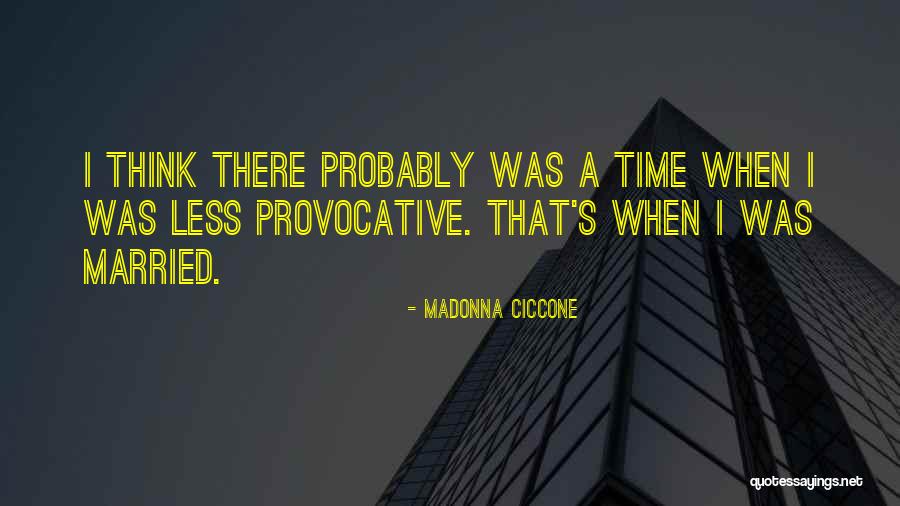 Signorella Hope Quotes By Madonna Ciccone Signorella Hope Quotes By Madonna Ciccone