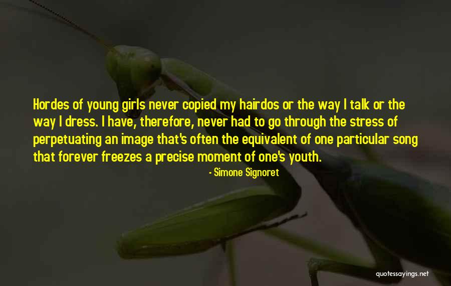 Signoret Simone Quotes By Simone Signoret Signoret Simone Quotes By Simone Signoret
