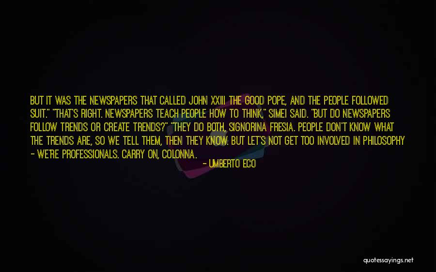Signorina Quotes By Umberto Eco Signorina Quotes By Umberto Eco