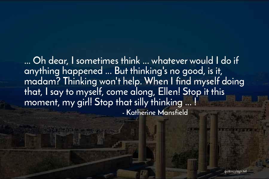 Signposting Language Quotes By Katherine Mansfield Signposting Language Quotes By Katherine Mansfield